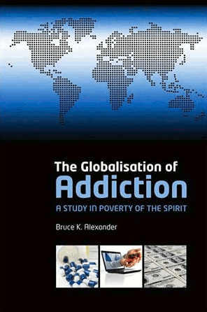 Globalization Of Addiction book cover by Bruce Alexander