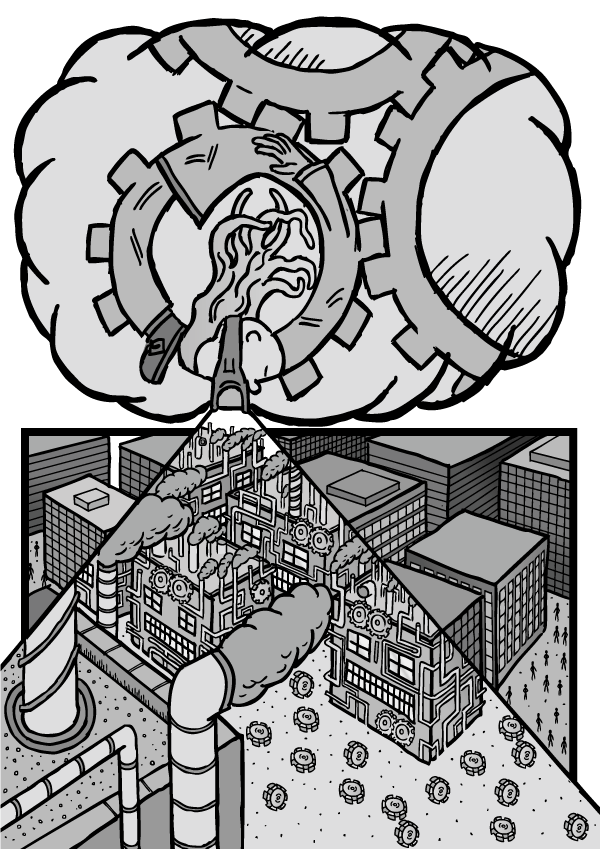 Girl wearing ‘machine’ goggles imagines herself as a cog in a machine, and looks down on a city of buildings. Using her metaphor, the organisations are ‘machines’, and the people are mere ‘parts’ of the machines.