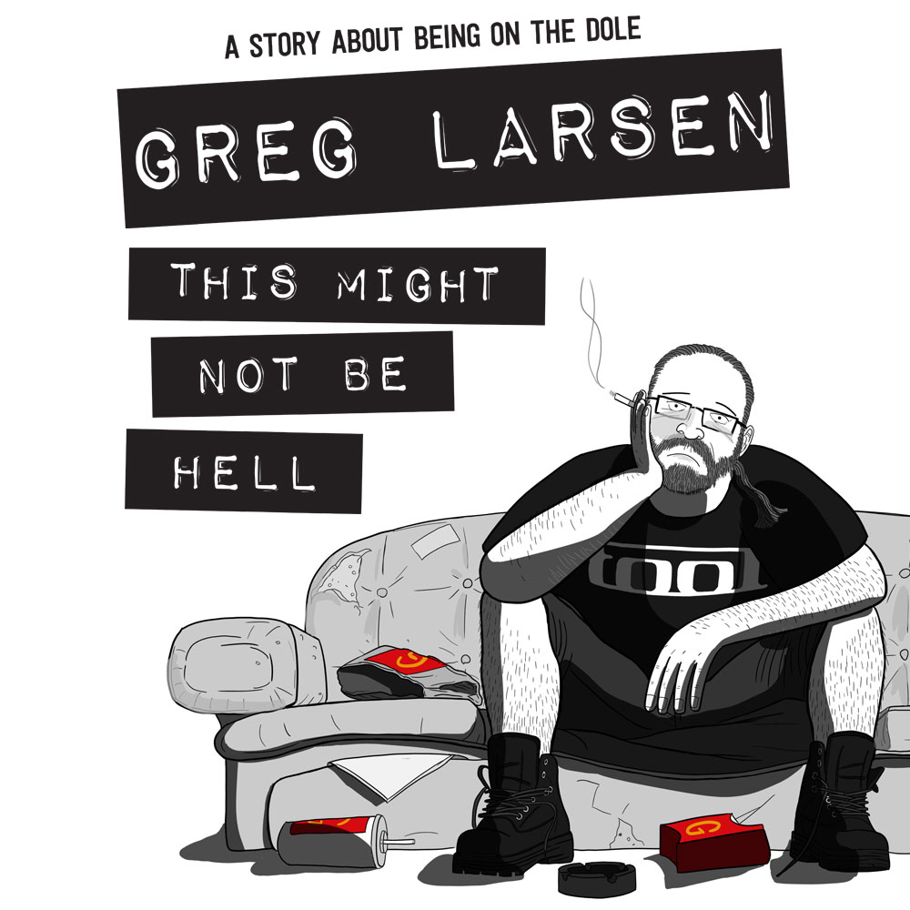 Poster for Greg Larsen comedy show "This Might Not Be Hell" featuring cartoon unemployed man sitting on a couch.