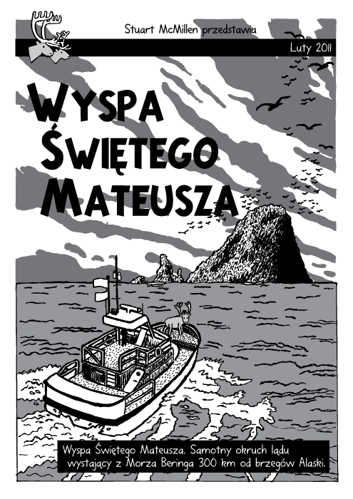 Wyspa Świętego Mateusza. Samotny okruch lądu wystający z Morza Beringa 300 km od brzegów Alaski.