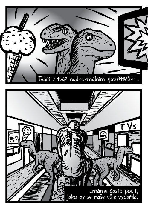 Dinosauři velociraptoři komiks. Obchodní centrum kresba. Tváří v tvář nadnormálním spouštěčům…máme často pocit, jako by se naše vůle vypařila.