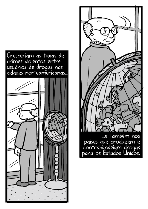 Cartum de homem olhando para fora da janela. Desenho de homem com óculos e globo. Cresceriam as taxas de crimes violentos entre usuários de drogas nas cidades norteamericanas...e também nos países que produzem e contrabandeiam drogas para os Estados Unidos.