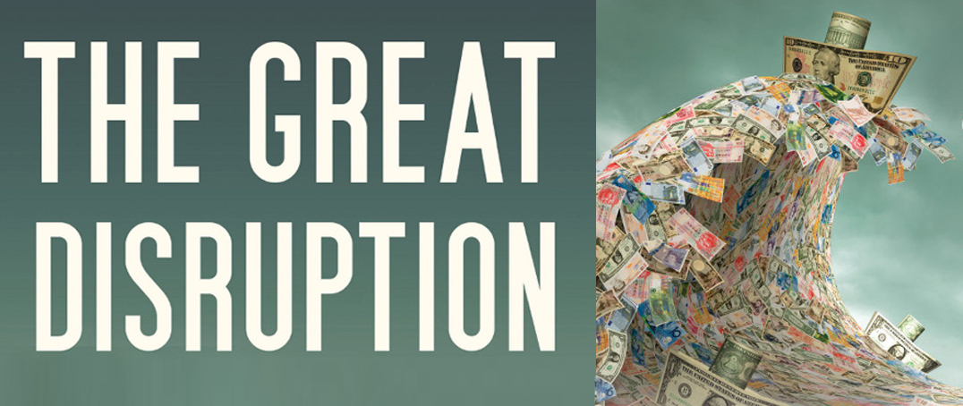 The Great Disruption