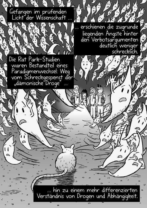 Gezeichnete Dämonen fliehen vorm hellen Licht. Gefangen im prüfenden Licht der Wissenschaft … erschienen die zugrunde liegenden Ängste hinter den Verbotsargumenten deutlich weniger schrecklich. Die Rat Park-Studien waren Bestandteil eines Paradigmenwechsel: Weg vom Schreckgespenst der „dämonischen Drogen“ …hin zu einem mehr differenzierten Verständnis von Drogen und Abhängigkeit.