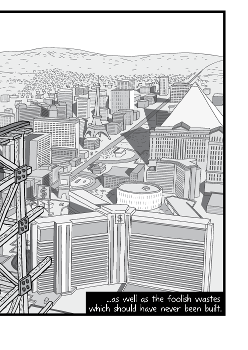 High angle cartoon view of Las Vegas strip. Cartoon casino drawings black and white. ...as well as the foolish wastes which should have never been built.