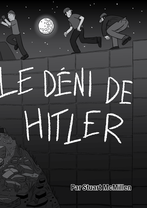 Le Déni de Hitler BD par Stuart McMillen.Une image en noir et blanc dans la nuit, l'obscurité. Image de couverture du Déni de Hitler. Des jeunes gens courent le long d'un barrage, sautant et se sauvant à toutes jambes. Parodie d'une couverture d'album de Killing Joke.