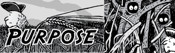 Purpose comic. Black and white artwork of cartoon explorer walking across wheatfield.