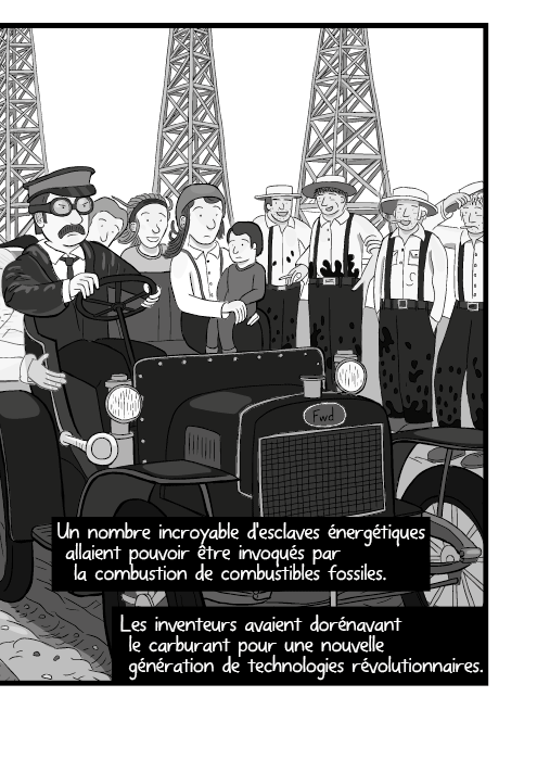 Un nombre incroyable d'esclaves énergétiques allaient pouvoir être invoqués par la combustion de combustibles fossiles. Les inventeurs avaient dorénavant le carburant pour une nouvelle génération de technologies révolutionnaires.