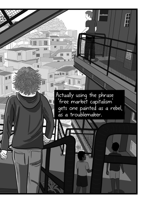 Actually using the phrase ‘free market capitalism’ gets one painted as a rebel, as a troublemaker. Comics artwork of young man walking down staircase in apartment complex, away from viewer.