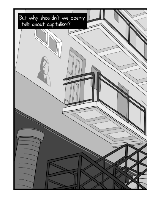 But why shouldn’t we openly talk about capitalism? Low angle view of apartment building balconies, drawn in greyscale cartoon style.