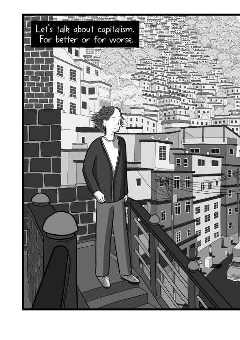 Let’s talk about capitalism. For better or for worse. Cartoon drawing of young man standing on staircase overlooking a city street, drawn in black and white and greyscale.