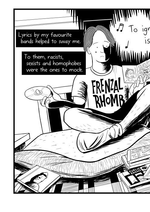 Cartoon of boy wearing Frenzal Rhomb t-shirt sitting cross-legged on bed. Lyrics by my favourite bands helped to sway me. To them, racists, sexists and homophobes were the ones to mock.