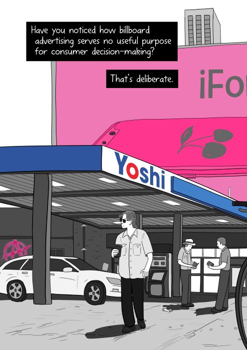 Cartoon of a Mobil service station with man walking across the parking lot towards camera. Have you noticed how billboard advertising serves no useful purpose for consumer decision-making? That’s deliberate.