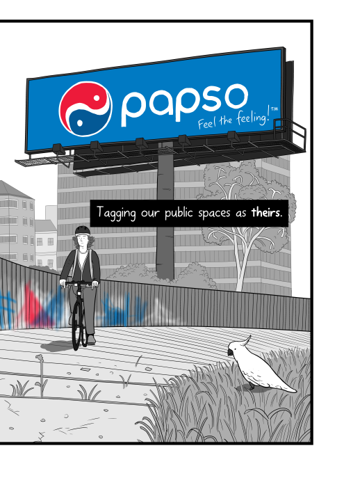 Long shot of cyclist riding bike with huge Pepsi billboard behind him. Tagging our public spaces as theirs.