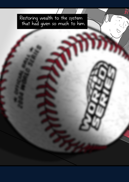 Restoring wealth to the system that had given so much to him. Closeup of baseball, draw realistically and out of focus.