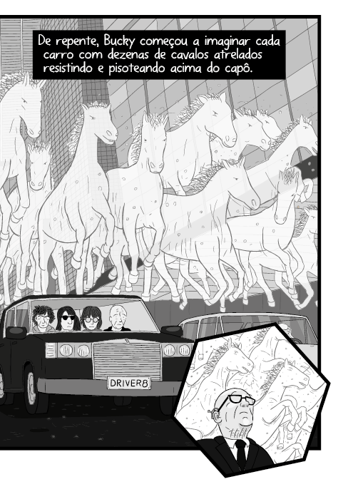 De repente, Bucky começou a imaginar cada carro com dezenas de cavalos atrelados resistindo e pisoteando acima do capô.
