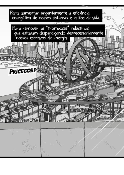 Para aumentar urgentemente a eficiência energética de nossos sistemas e estilos de vida.