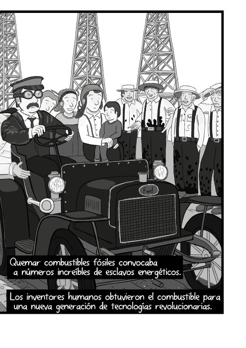 Quemar combustibles fósiles convocaba a números increíbles de esclavos energéticos. Los inventores humanos obtuvieron el combustible para una nueva generación de tecnologías revolucionarias.